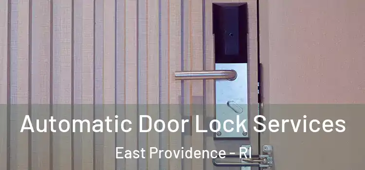 Automatic Door Lock Services East Providence - RI