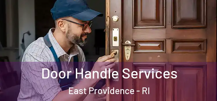 Door Handle Services East Providence - RI