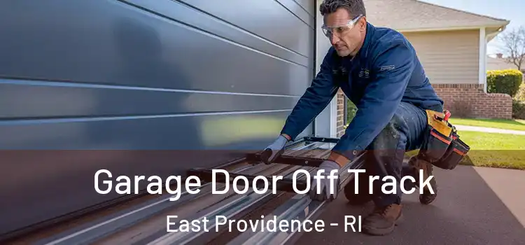  Garage Door Off Track East Providence - RI