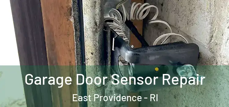 Garage Door Sensor Repair East Providence - RI