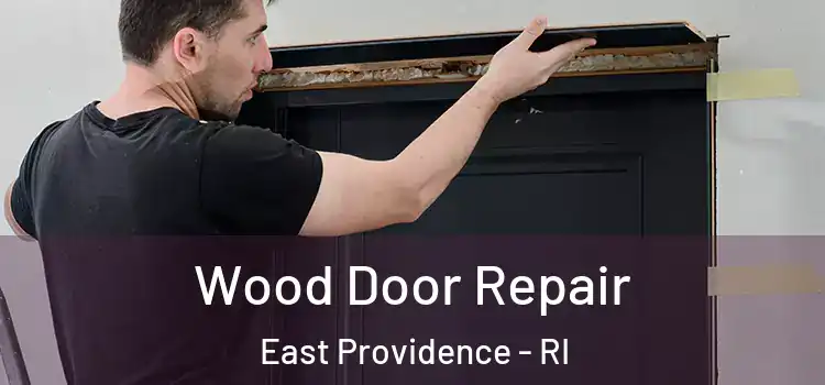 Wood Door Repair East Providence - RI